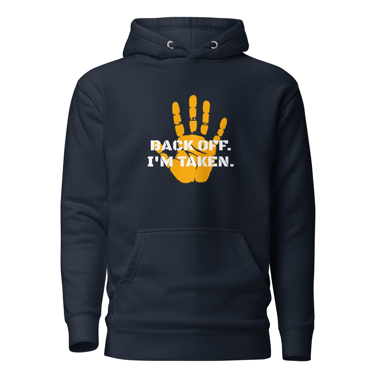 Back Off I'm Taken Hoodie - Longshot Tactical