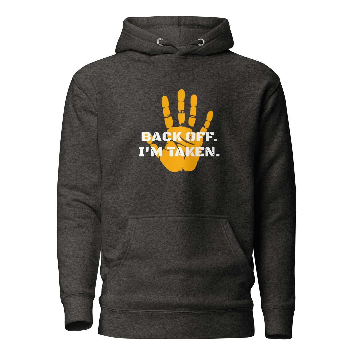 Back Off I'm Taken Hoodie - Longshot Tactical
