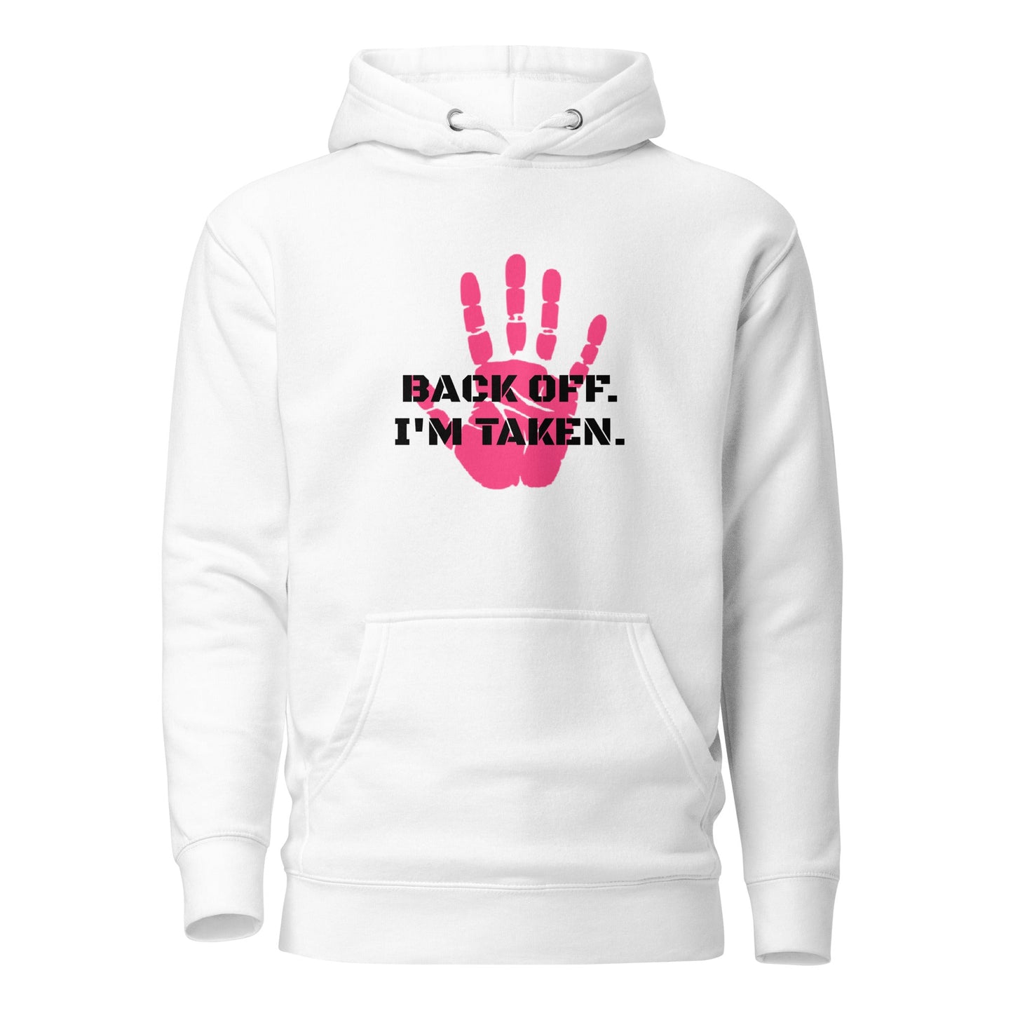 Back Off I'm Taken Hoodie - Longshot Tactical
