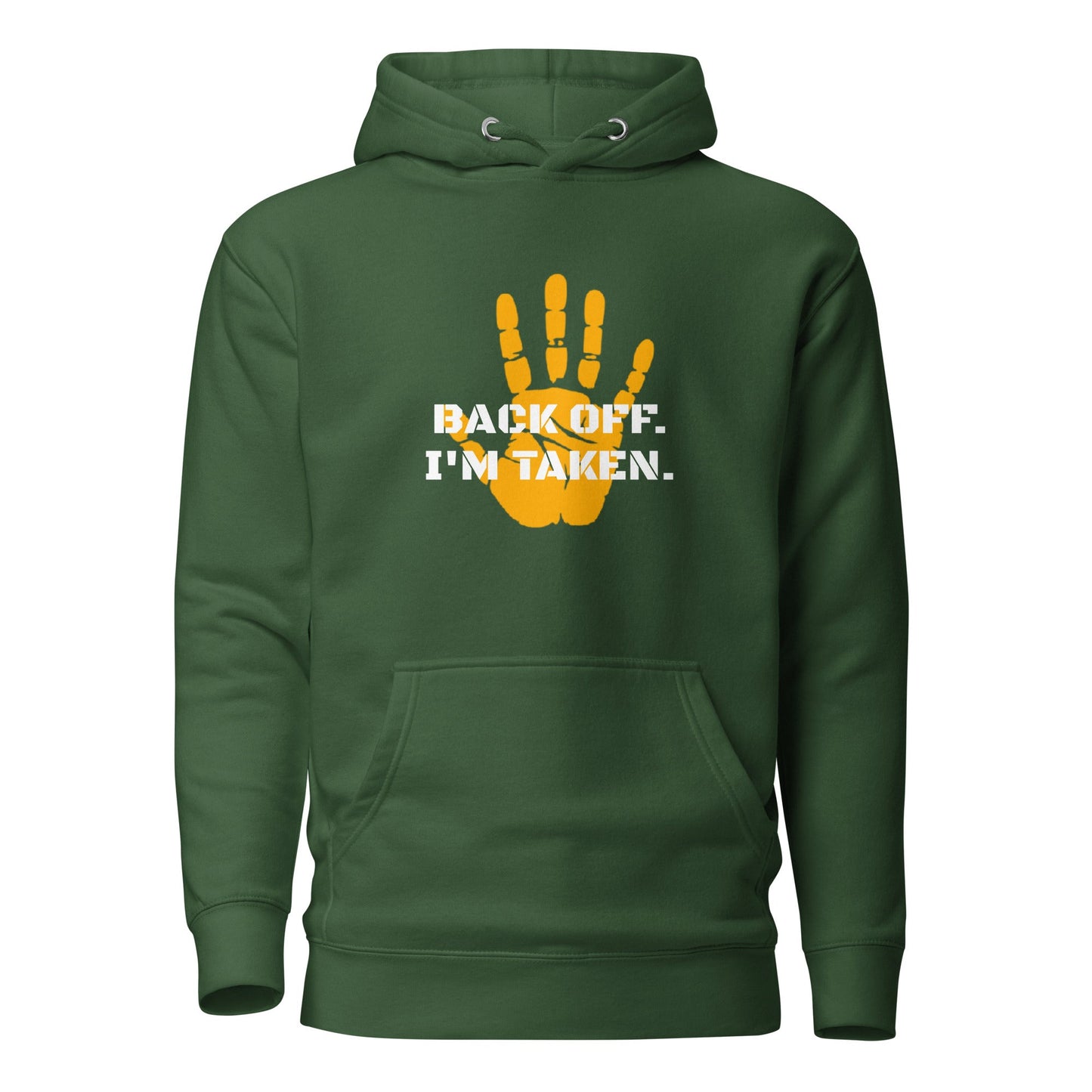 Back Off I'm Taken Hoodie - Longshot Tactical