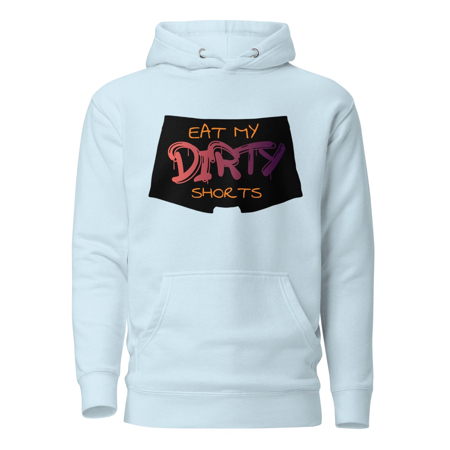 Eat My Dirty Shorts Hoodie various colours - Longshot Tactical