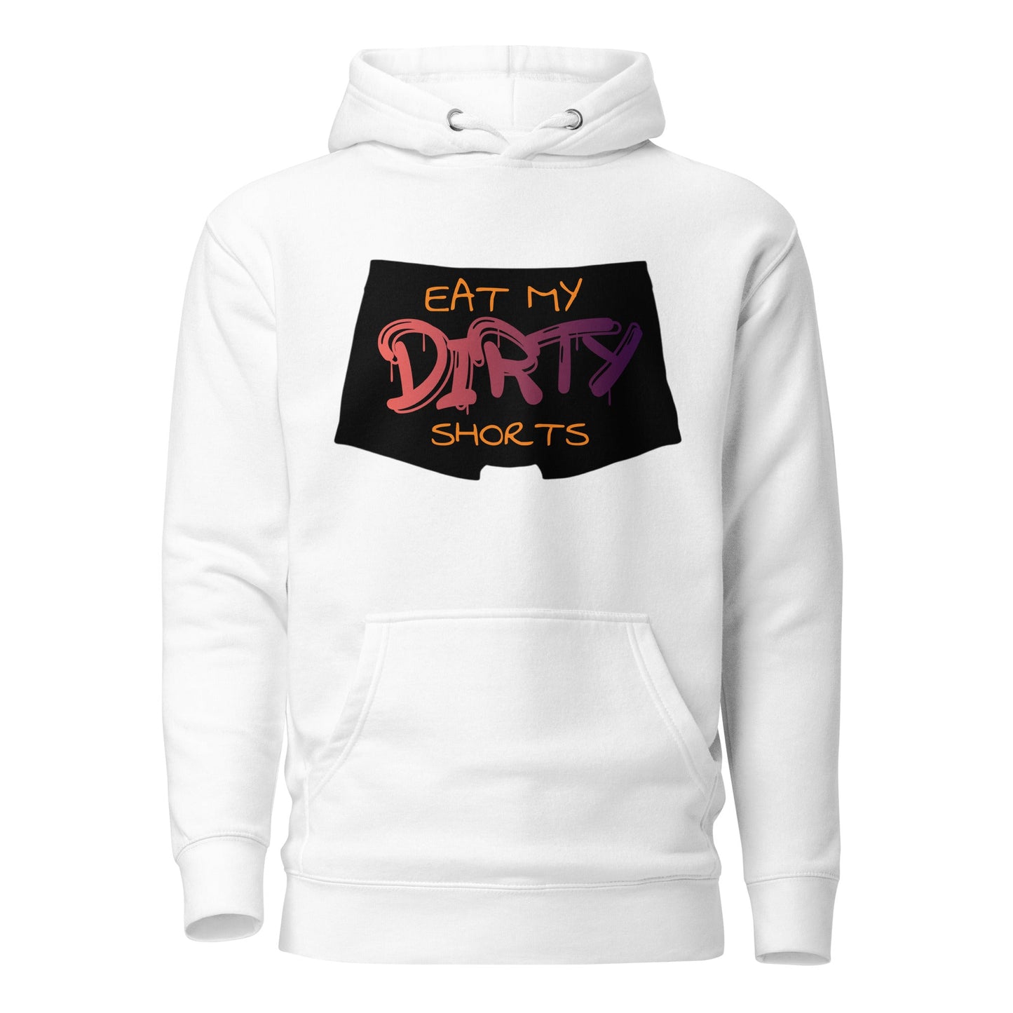 Eat My Dirty Shorts Hoodie various colours - Longshot Tactical