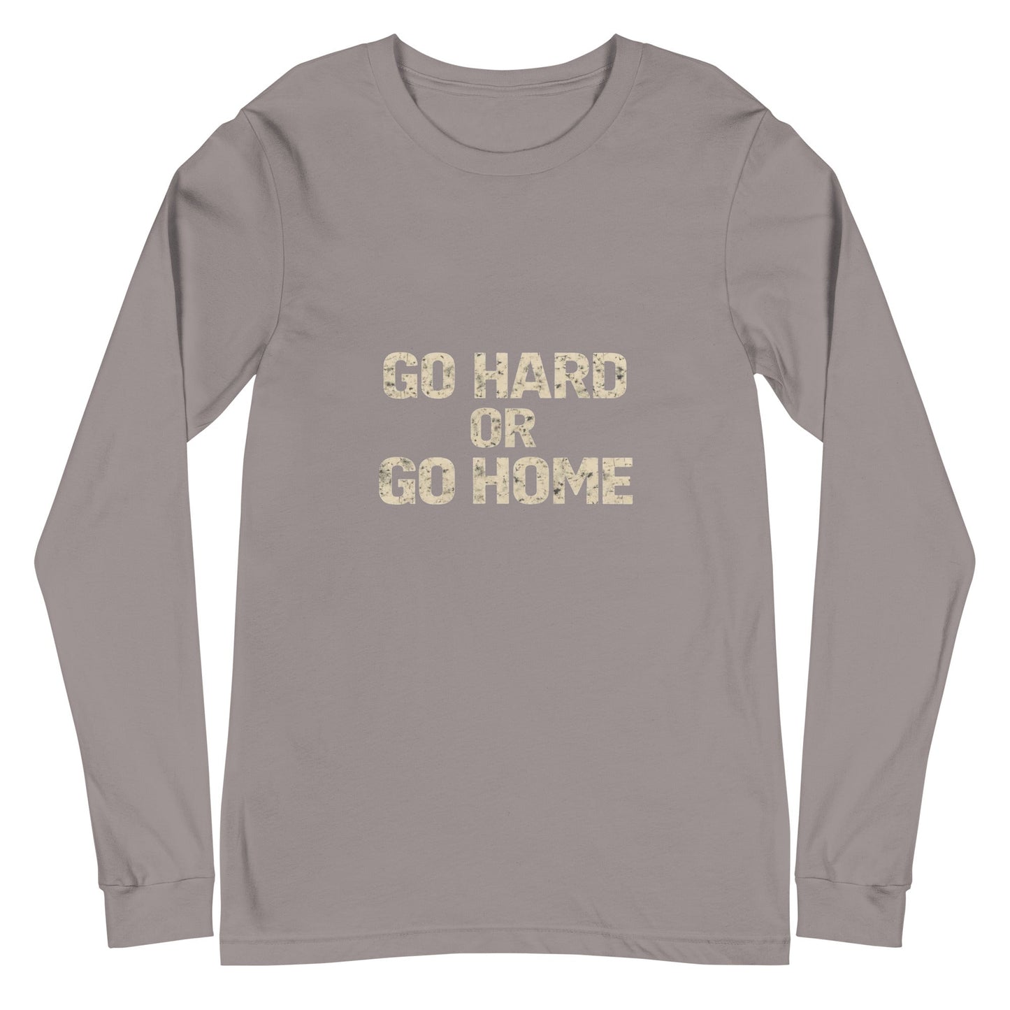Go Hard or Go Home - Long Sleeve Tee - Longshot Tactical