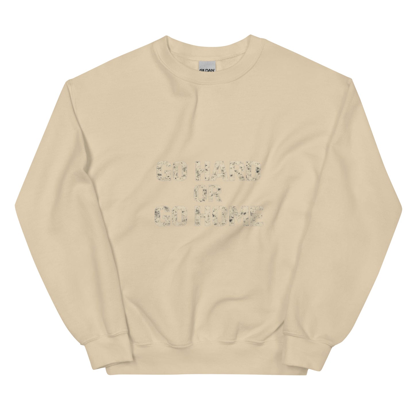 Go Hard or Go Home - Mens Sweatshirt - Longshot Tactical