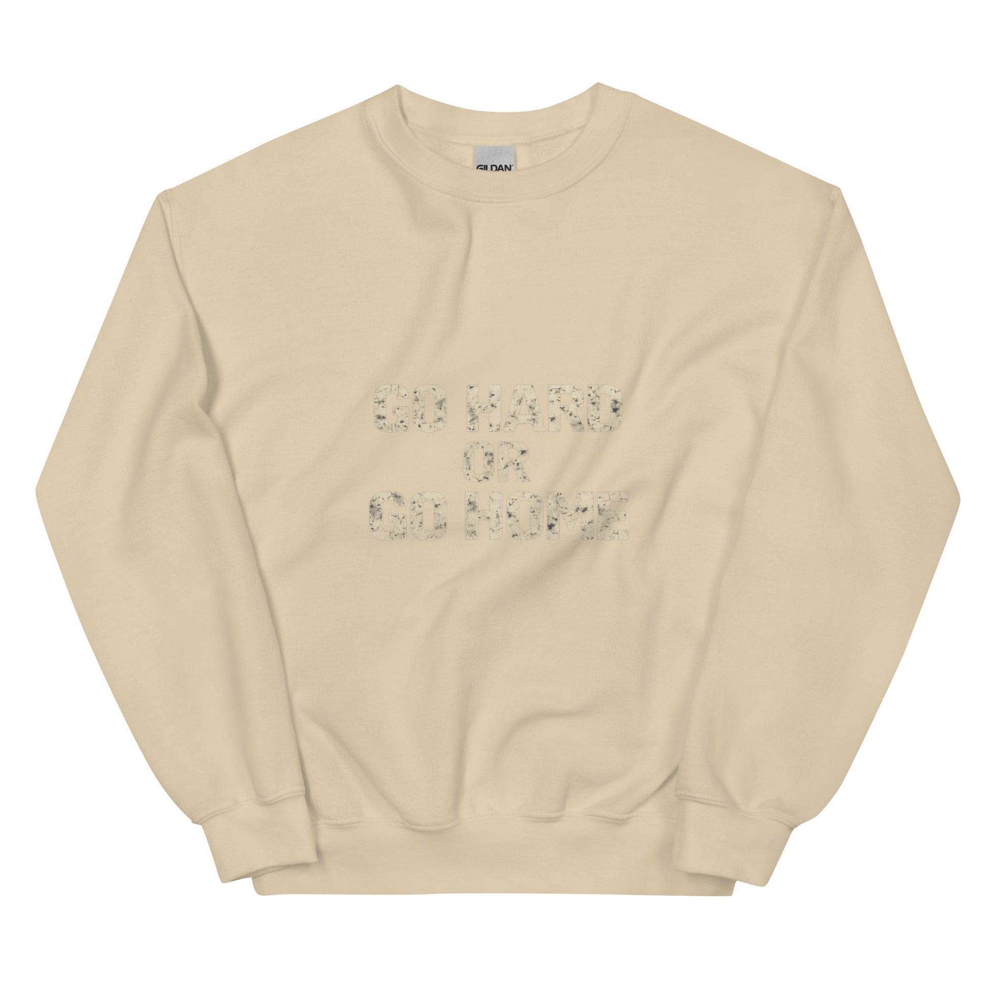 Go Hard or Go Home - Mens Sweatshirt - Longshot Tactical