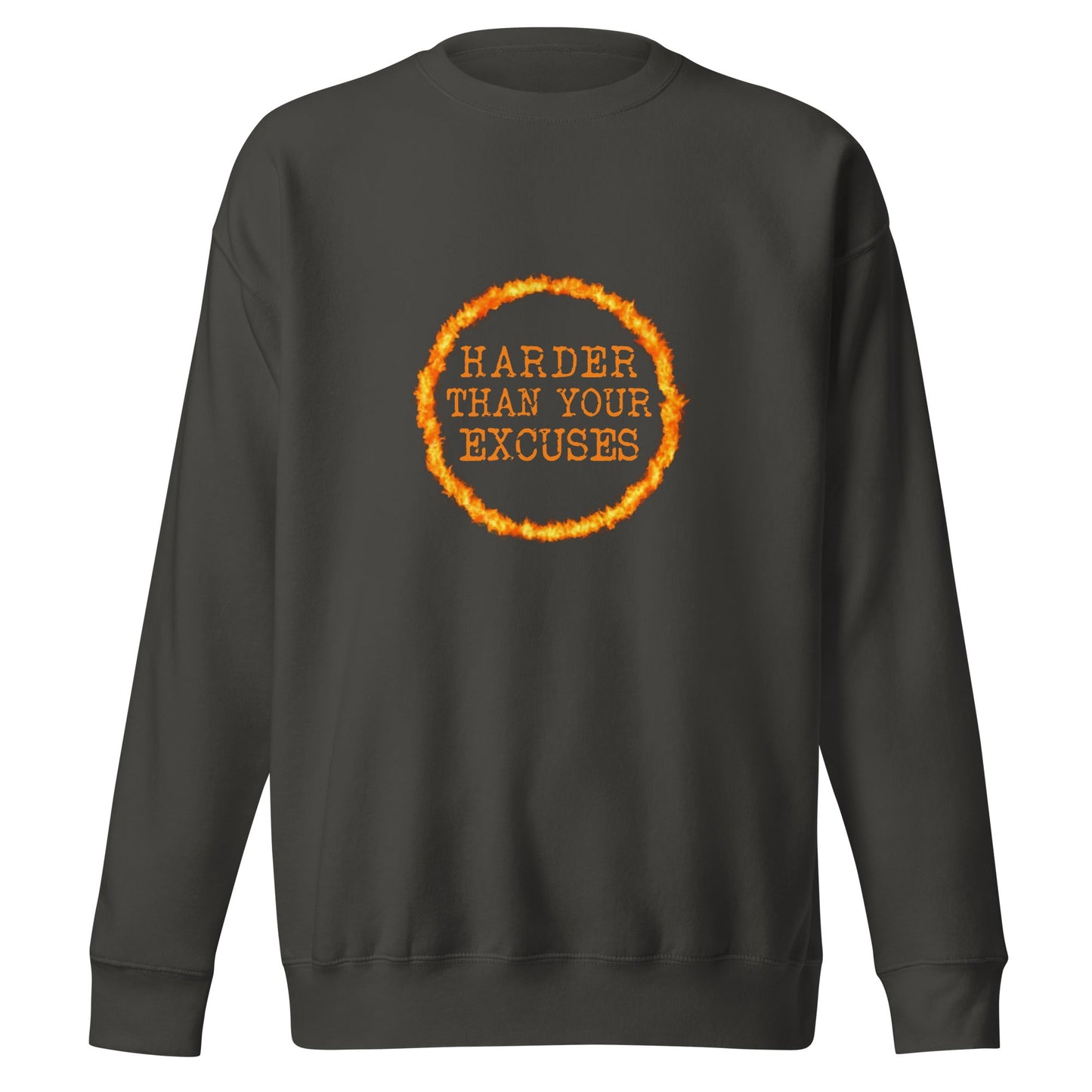 Harder Than Your Excuses Premium Sweatshirt - Longshot Tactical
