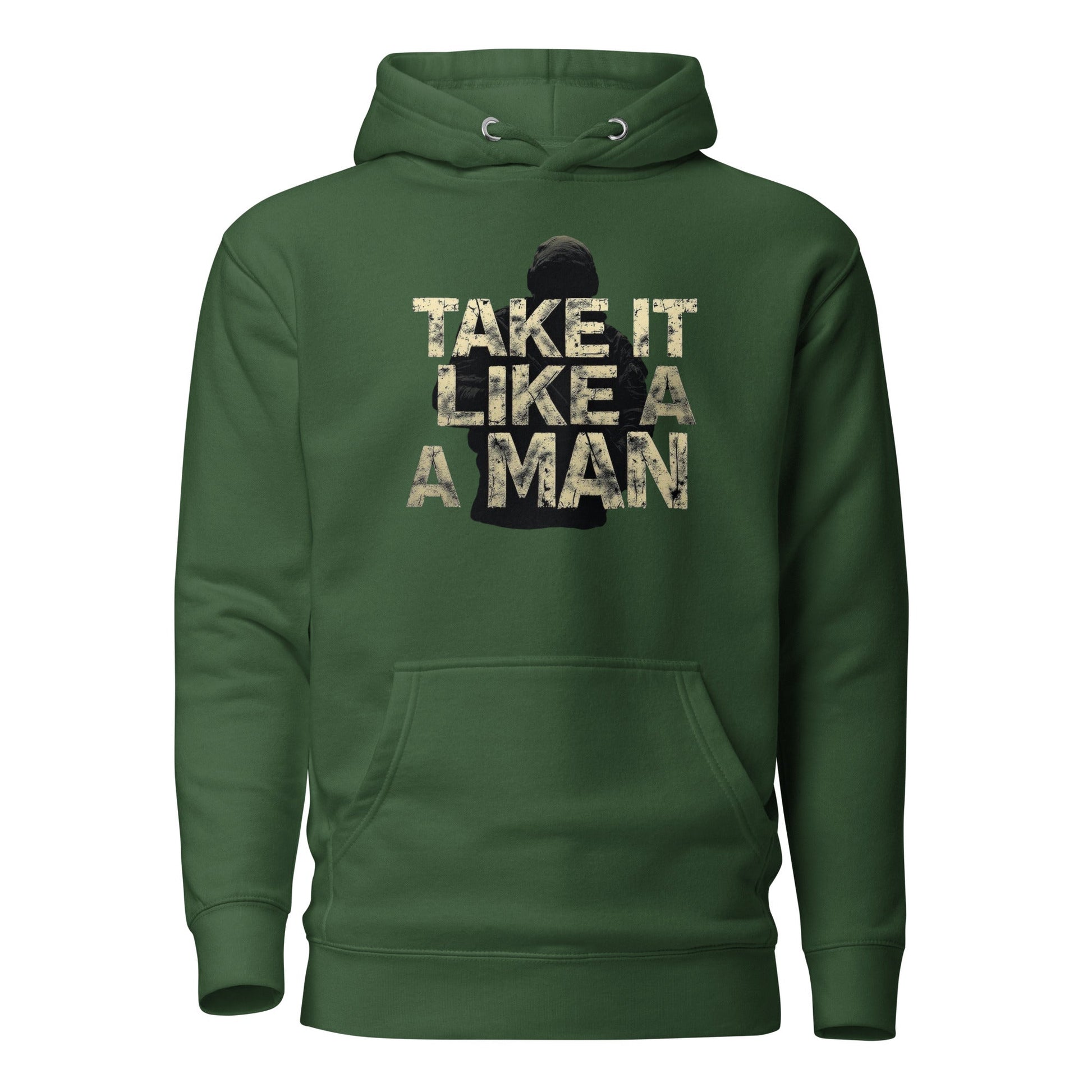 Take it Like a man - Mens Hoodie - Longshot Tactical