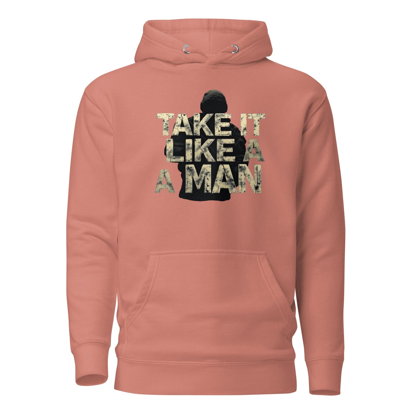 Take it Like a man - Mens Hoodie - Longshot Tactical