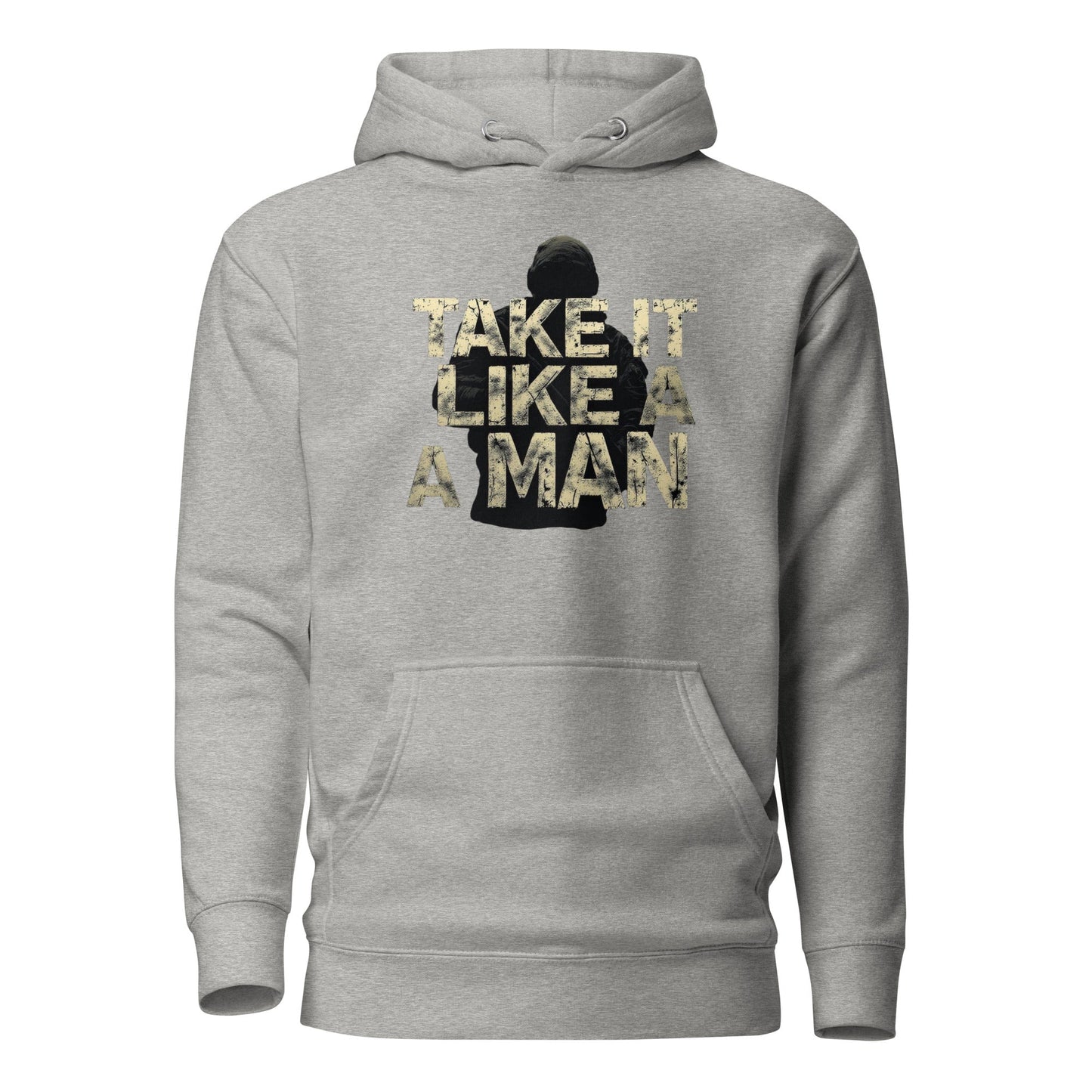 Take it Like a man - Mens Hoodie - Longshot Tactical